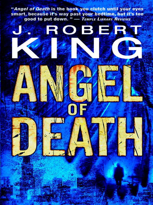 Title details for Angel of Death by J Robert King - Available
